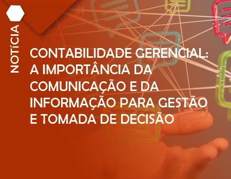  A IMPORTÂNCIA DA COMUNICAÇÃO E DA INFORMAÇÃO PARA GESTÃO E TOMADA DE DECISÃO 